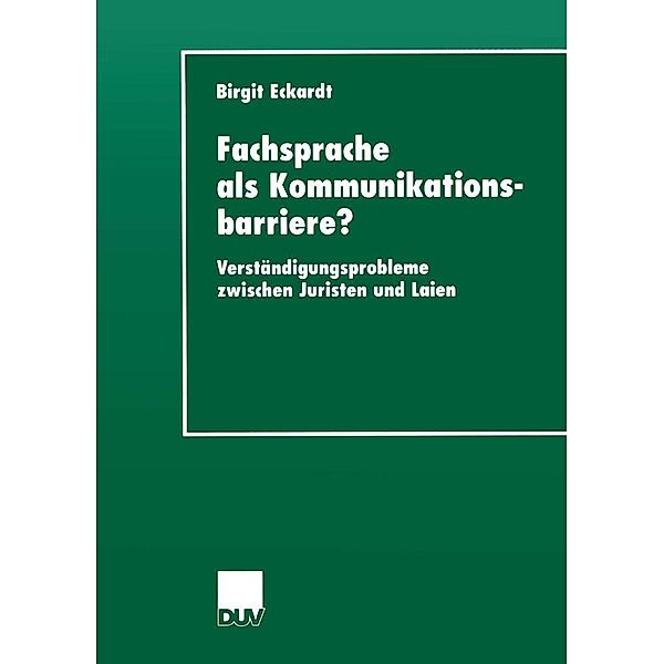 Fachsprache als Kommunikationsbarriere? / Sprachwissenschaft, Birgit Eckardt