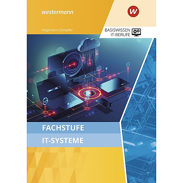 Fachstufe IT-Systeme, Udo Schaefer, Klaus Hegemann