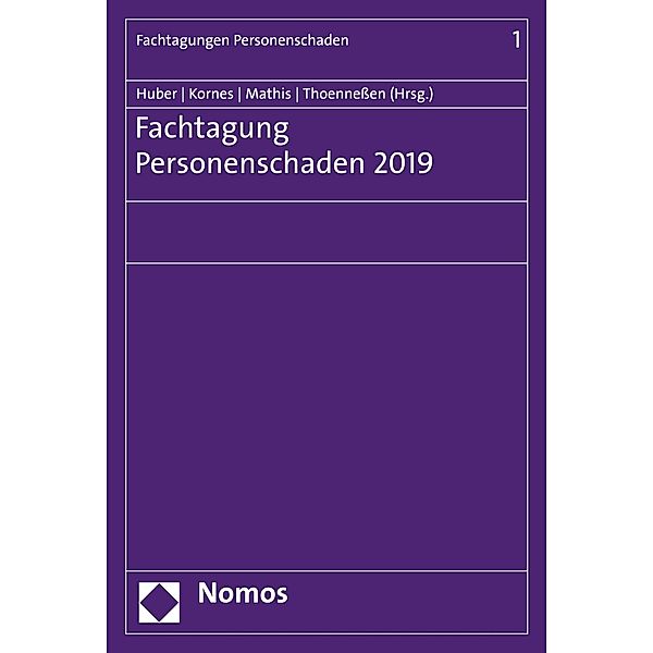 Fachtagung Personenschaden 2019 / Fachtagungen Personenschaden Bd.1