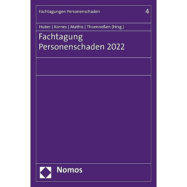 Fachtagung Personenschaden 2022 / Fachtagungen Personenschaden Bd.4