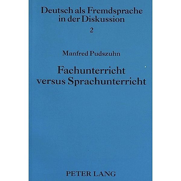 Fachunterricht versus Sprachunterricht, Manfred Pudszuhn
