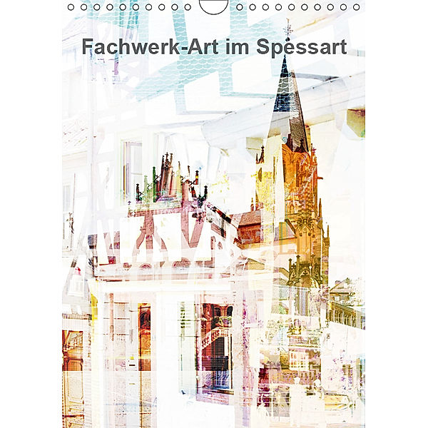 Fachwerk-Art im Spessart (Wandkalender 2019 DIN A4 hoch), Karsten Jordan