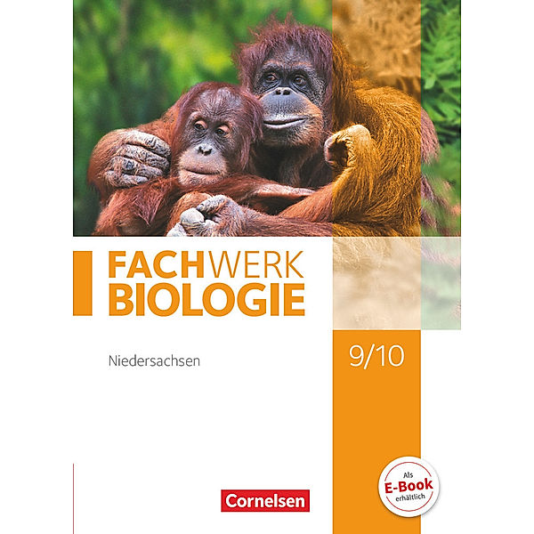 Fachwerk Biologie - Niedersachsen - 9./10. Schuljahr, Ingmar Stelzig, Anke Pohlmann, Matthias Ritter, Ulrike Tegtmeyer, Kathrin Janik, Alexandra Schulte, Dorothea Ratke, Birgit Lange, Udo Hampl, Reinhold Rehbach, Peter Pondorf