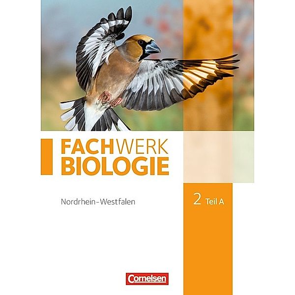 Fachwerk Biologie - Nordrhein-Westfalen 2013 - Band 2 - Teil A, Ingmar Stelzig, Josef Johannes Zitzmann, Anke Pohlmann