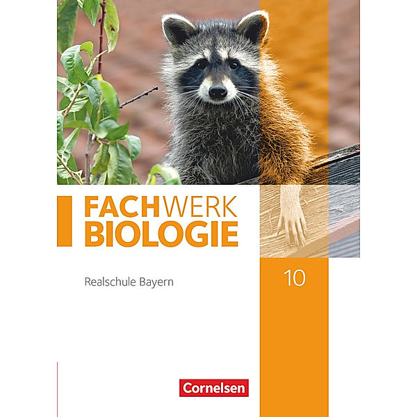 Fachwerk Biologie - Realschule Bayern - 10. Jahrgangsstufe, Udo Hampl, Reinhold Rehbach, Peter Pondorf, Andreas Miehling, Matthias Niedermeier, Anke Pohlmann, Judith Fischer