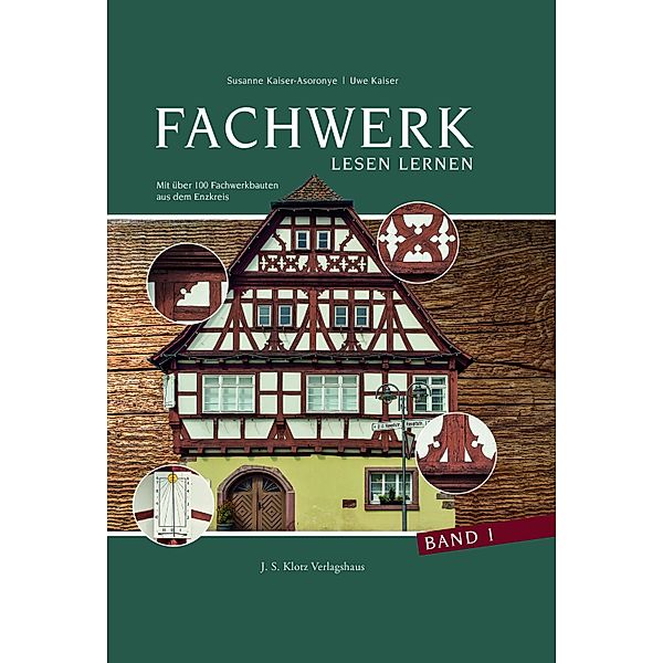 Fachwerk lesen lernen im Enzkreis, Susanne Kaiser-Asoronye, Jeff Klotz