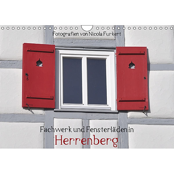 Fachwerk und Fensterläden in Herrenberg (Wandkalender 2019 DIN A4 quer), Nicola Furkert