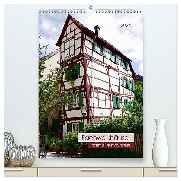 Fachwerkhäuser - schmal, krumm, schief (hochwertiger Premium Wandkalender 2024 DIN A2 hoch), Kunstdruck in Hochglanz, Angelika keller