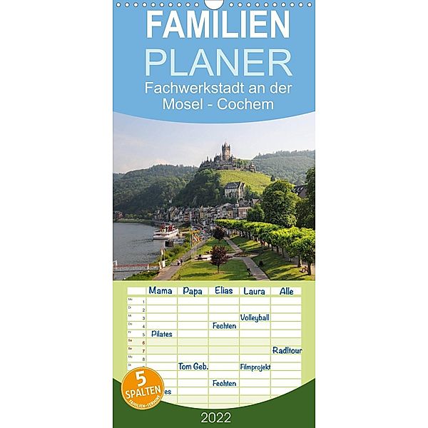 Fachwerkstadt an der Mosel - Cochem - Familienplaner hoch (Wandkalender 2022 , 21 cm x 45 cm, hoch), Anja Frost