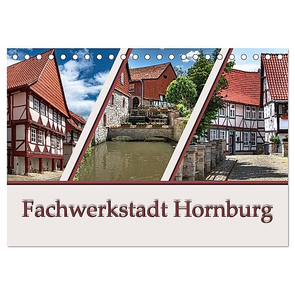 Fachwerkstadt Hornburg (Tischkalender 2024 DIN A5 quer), CALVENDO Monatskalender, Steffen Gierok ; Magik Artist Design