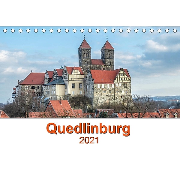 Fachwerkstadt Qudlinburg (Tischkalender 2021 DIN A5 quer), Steffen Gierok, Magik Artist Design