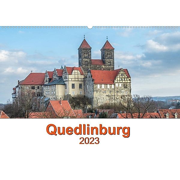 Fachwerkstadt Qudlinburg (Wandkalender 2023 DIN A2 quer), Steffen Gierok, Magik Artist Design