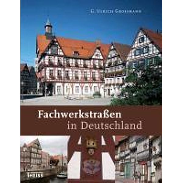 Fachwerkstraßen in Deutschland, G. Ulrich Großmann