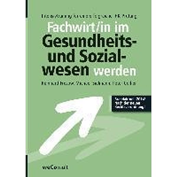 Fachwirt/in im Sozial- und Gesundheitswesen werden, Reinhard Fresow, Michael Sielmann