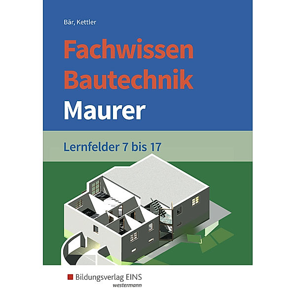 Fachwissen Bautechnik - Maurer, Paul Klaus-Dieter Bär, Kurt Kettler