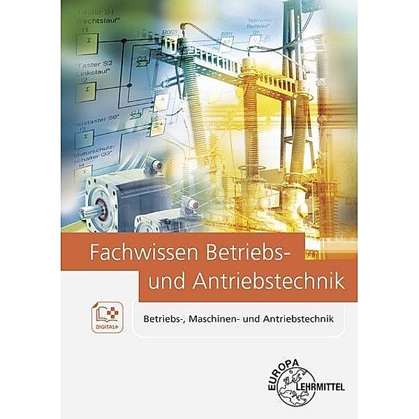 Fachwissen Betriebs- und Antriebstechnik, m. CD-ROM, Hartmut Fritsche, Heinz O. Häberle, Gregor Häberle, Siegfried Schmitt