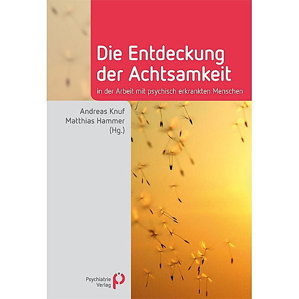 Fachwissen / Die Entdeckung der Achtsamkeit