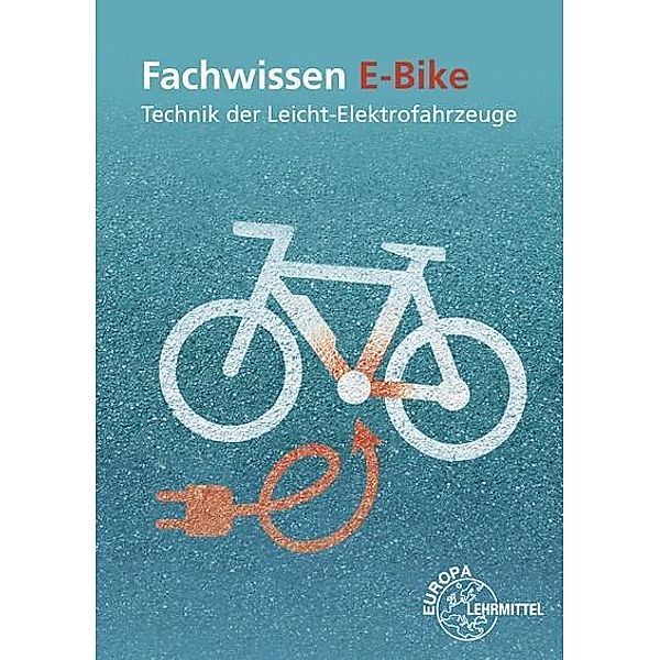 Fachwissen E-Bike, Michael Greßmann, Ludwig Retzbach