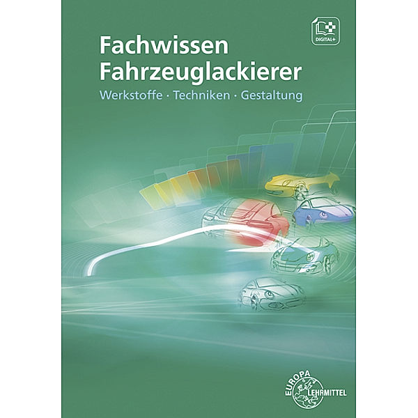 Fachwissen Fahrzeuglackierer, Helmut Sirtl, Bernhard Steidle