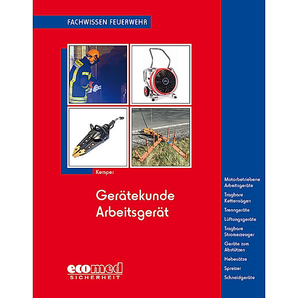 Fachwissen Feuerwehr / Gerätekunde Arbeitsgerät, Hans Kemper