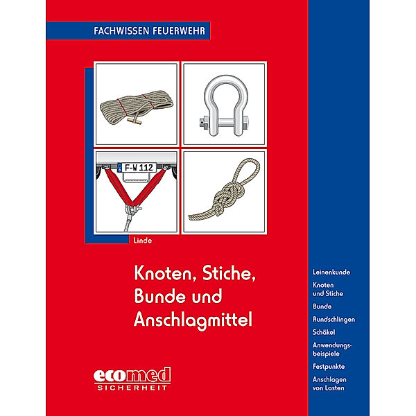 Fachwissen Feuerwehr / Knoten, Stiche, Bunde und Anschlagmittel, Christof Linde