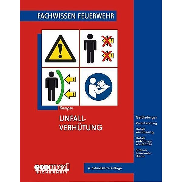 Fachwissen Feuerwehr / Unfallverhütung, Hans Kemper