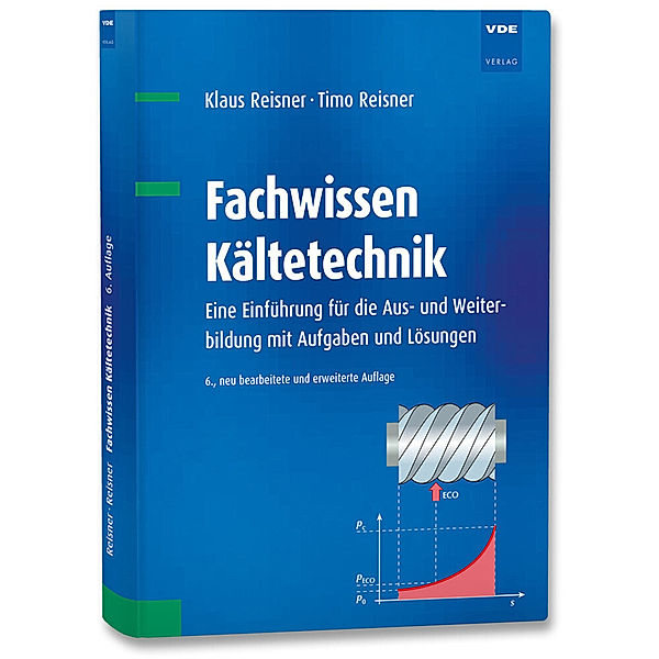 Fachwissen Kältetechnik, Klaus Reisner, Timo Reisner