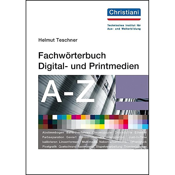 Fachwörterbuch Digital- und Printmedien, Helmut Teschner