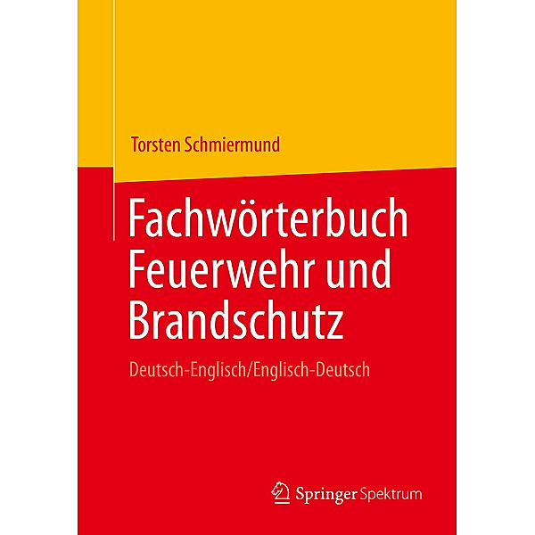 Fachwörterbuch Feuerwehr und Brandschutz, Torsten Schmiermund