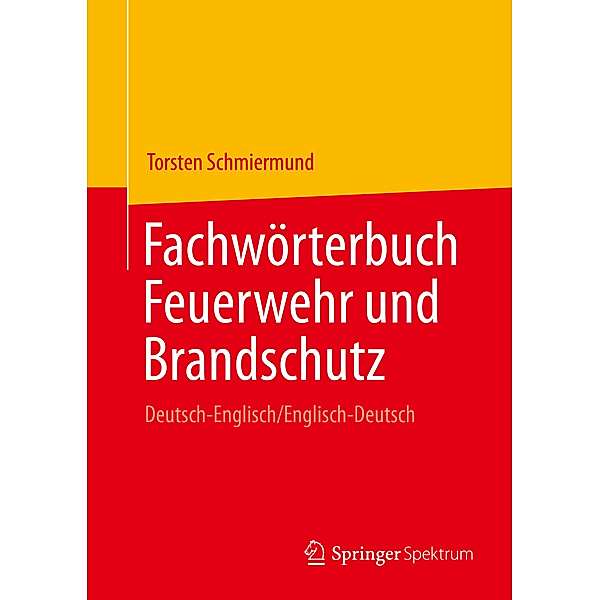 Fachwörterbuch Feuerwehr und Brandschutz, Torsten Schmiermund