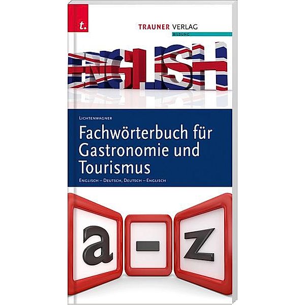 Fachwörterbuch für Gastronomie und Tourismus, Sonja Lichtenwagner