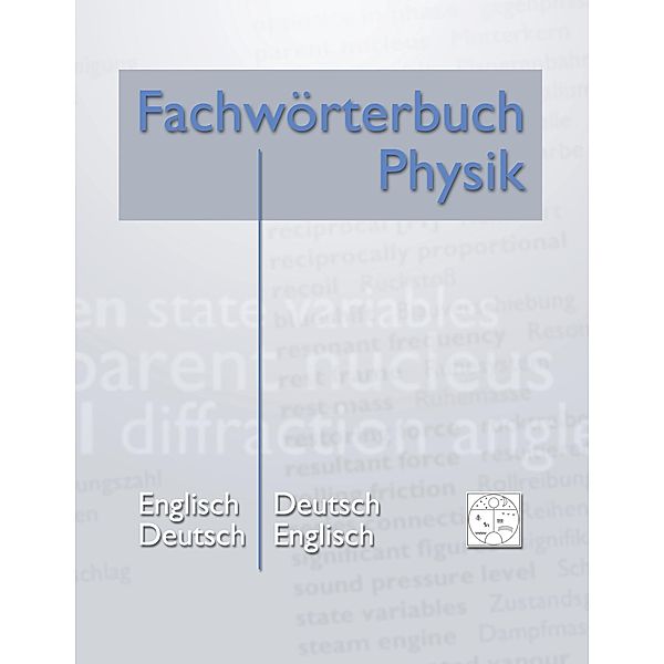 Fachwörterbuch Physik, Matthias Heidrich