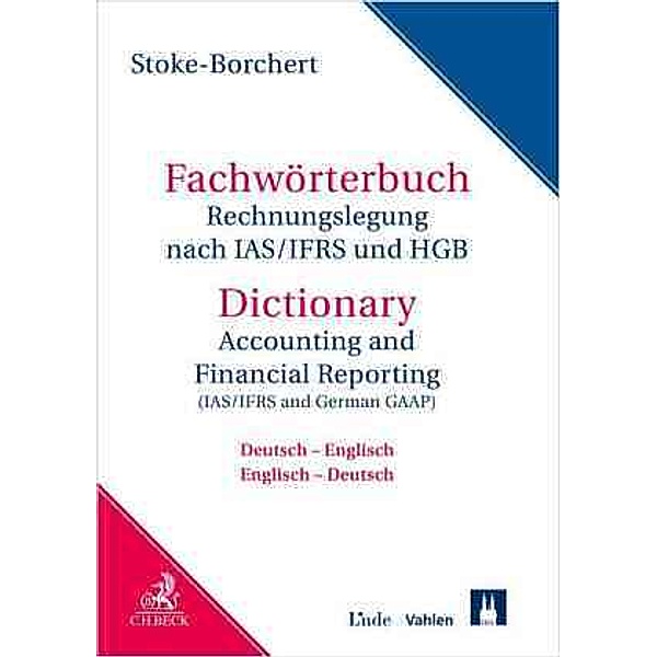 Fachwörterbuch Rechnungslegung nach IAS/IFRS und HGB, Bettina Stoke-Borchert
