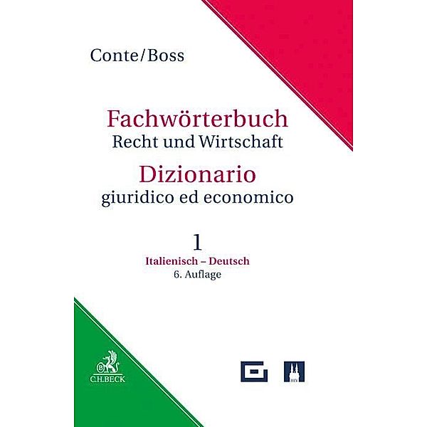 Fachwörterbuch Recht und Wirtschaft Band 1: Italienisch - Deutsch.Tl.1, Giuseppe Conte, Hans Boss, Federica Morosini, Eva Wiesmann