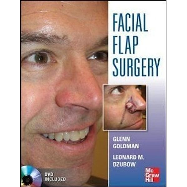 Facial Flaps Surgery, w. DVD, Glenn Goldman, Leonard Dzubow, Christopher Yelverton