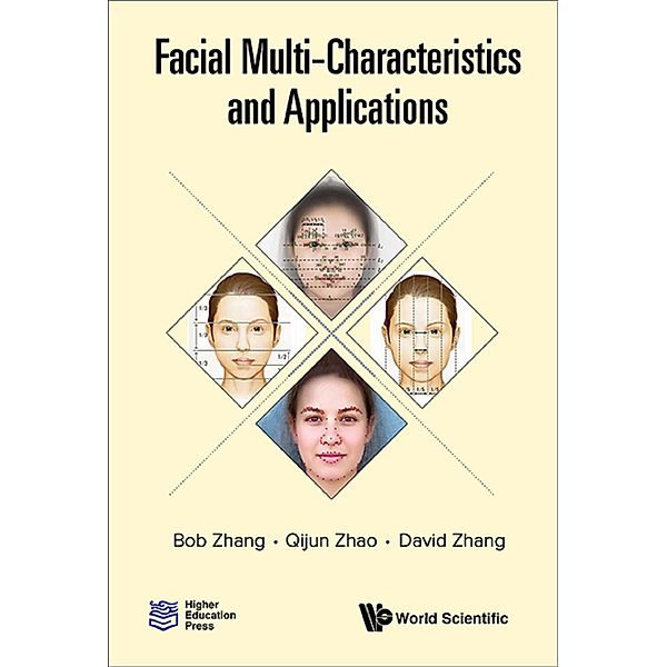 Facial Multi-Characteristics and Applications, Bob Zhang, Qijun Zhao;David Zhang