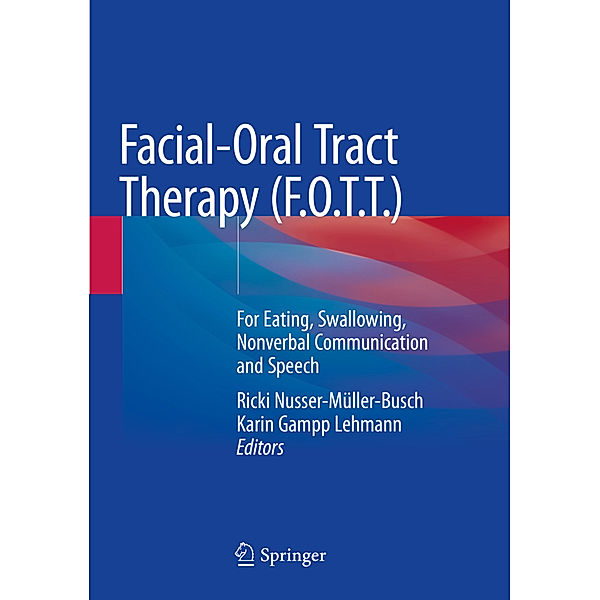 Facial-Oral Tract Therapy (F.O.T.T.)