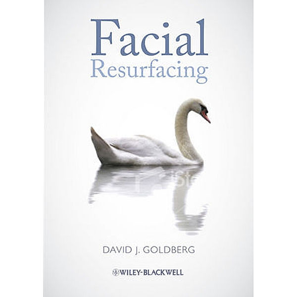 Facial Resurfacing, David J. Goldberg