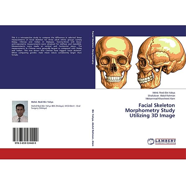 Facial Skeleton Morphometry Study Utilizing 3D Image, Mohd. Rosli Bin Yahya, Shaifulizan Abdul Rahman, Mohammad Khursheed Alam