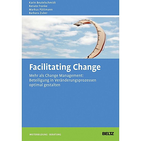 Facilitating Change, Markus Püttmann, Karin Beutelschmidt, Renate Franke, Barbara Zuber