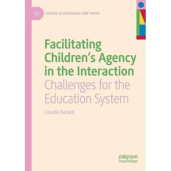 Facilitating Children's Agency in the Interaction, Claudio Baraldi