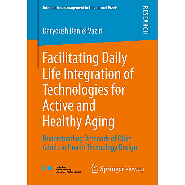 Facilitating Daily Life Integration of Technologies for Active and Healthy Aging, Daryoush Daniel Vaziri