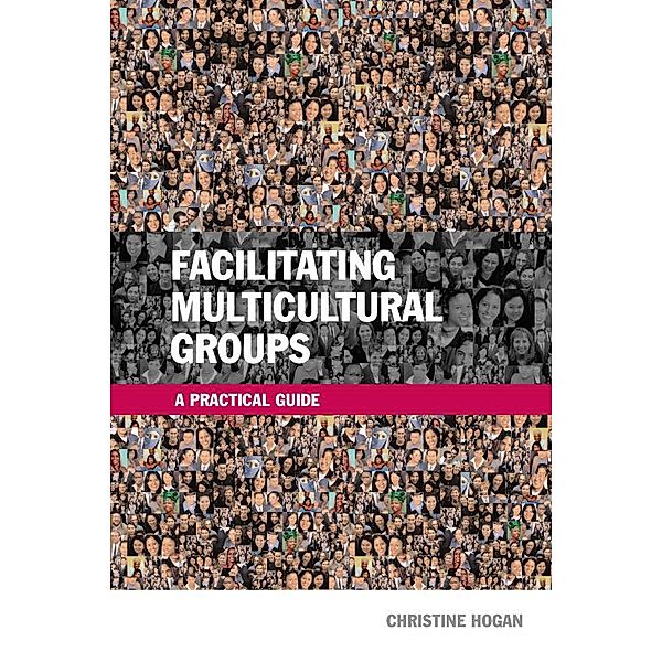Facilitating Multicultural Groups, Christine Hogan