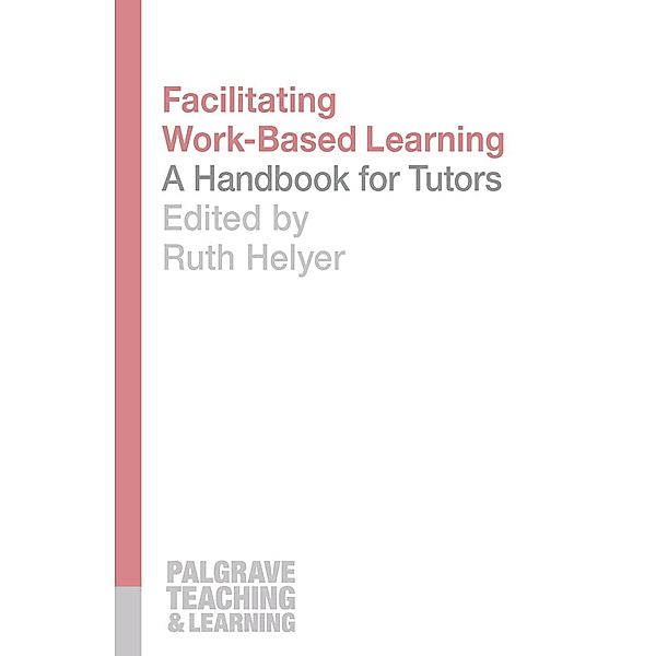 Facilitating Work-Based Learning, Ruth Helyer
