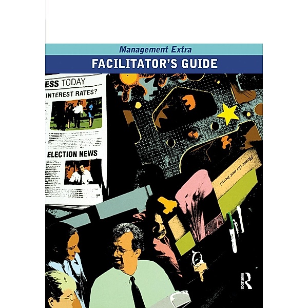 Facilitator's Guide                    Management Extra, Elearn