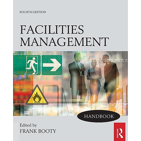 Facilities Management Handbook, Frank Booty