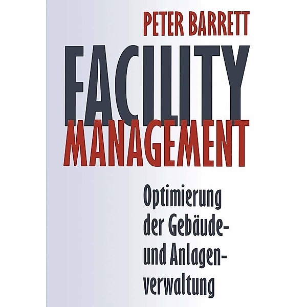 Facility Management, Peter Barrett