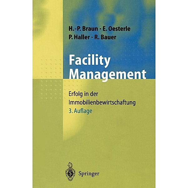 Facility Management, Hans-Peter Braun, Johannes Pütter, Eberhard Oesterle, R. Bauer, Peter Haller