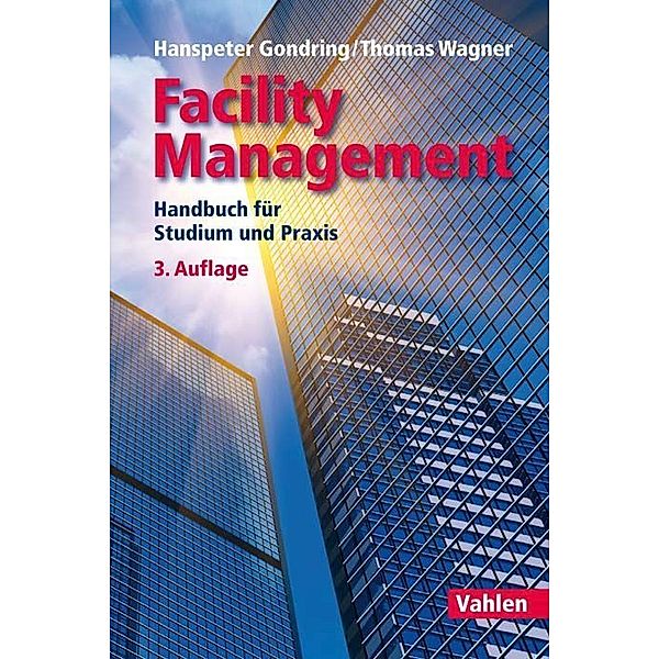 Facility Management, Hanspeter Gondring, Thomas Wagner