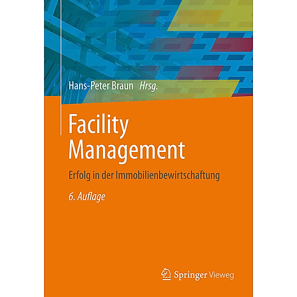 Facility Management, Hans-Peter Braun, Martin Reents, Peter Zahn, Patrick Wenzel
